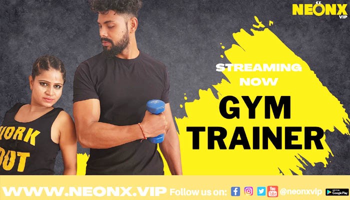 Gym Trainer 2022 Hindi NeonX Short Film 720p HDRip 560MB Download