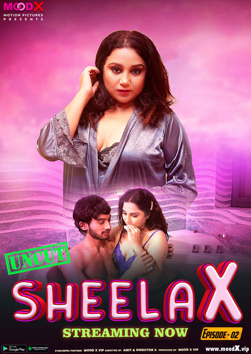 Sheela X (2023) S01E02 720p HDRip MoodX Hindi Web Series [250MB]