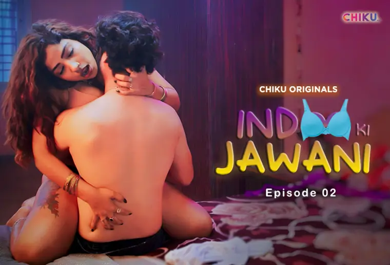 Indoo Ki Jawani 2023 Chikuapp S01E01T04 Hindi Web Series 1080p HDRip 1.8GB Download