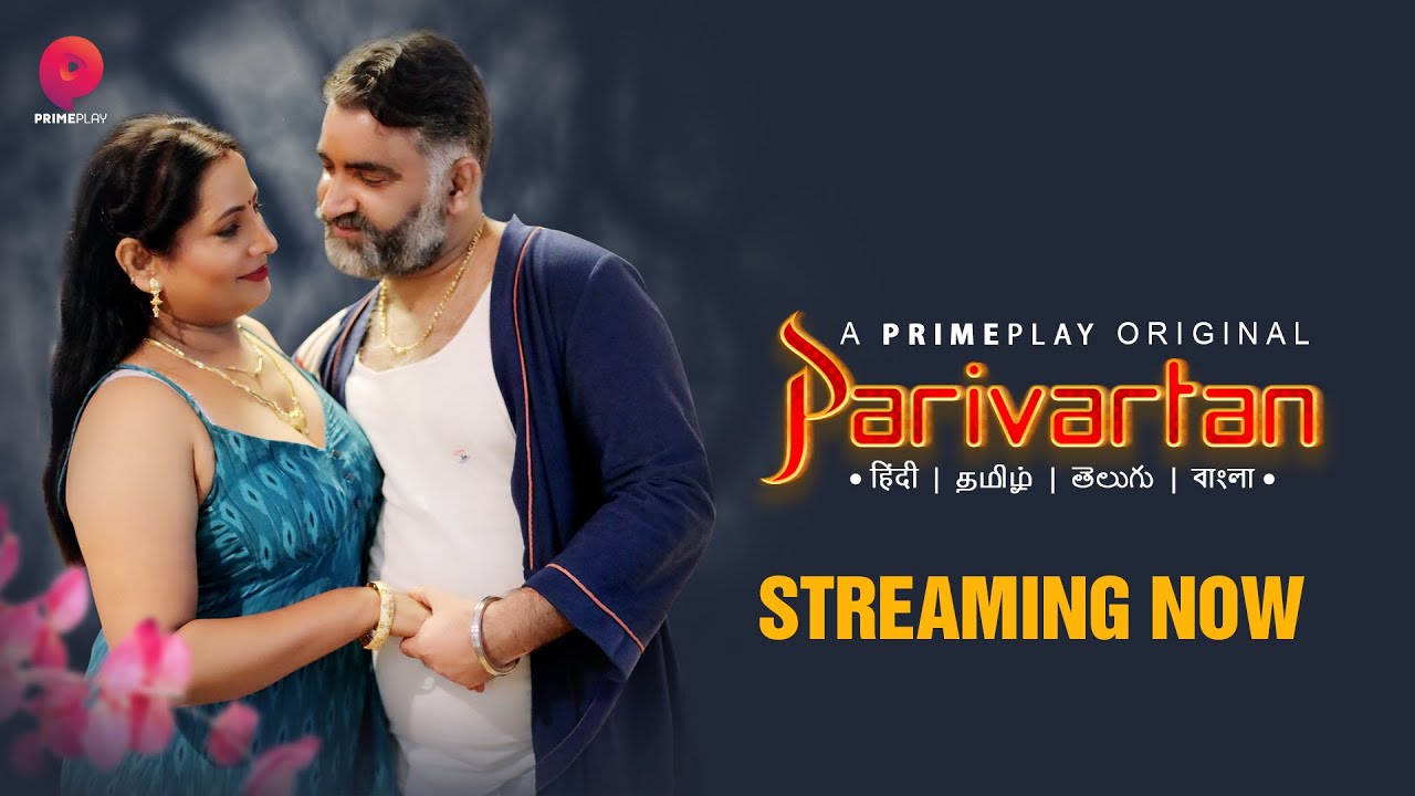 Parivartan 2023 PrimePlay S01E01 | E04 Hindi Web Series 480p HDRip ESub 300MB Download