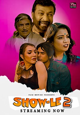 Show Le (2023) S01E02 720p HDRip Fliz Hindi Web Series [480MB]