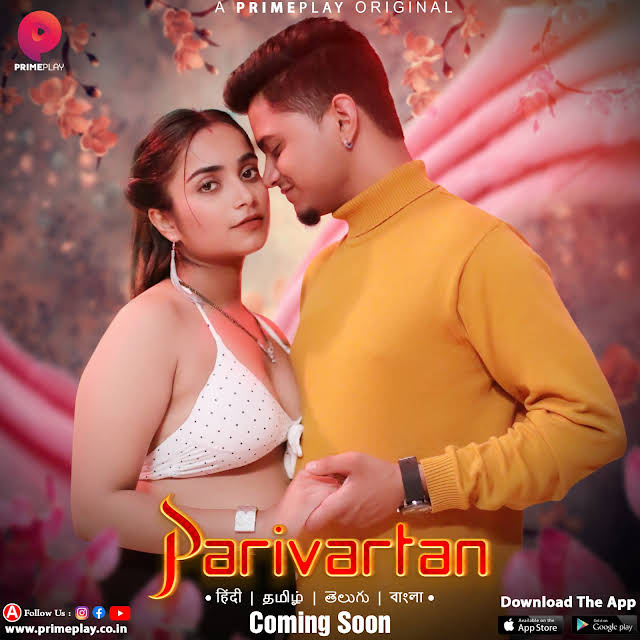 Parivartan 2023 PrimePlay S01E01 | E04 Hindi Web Series 480p HDRip ESub 300MB Download