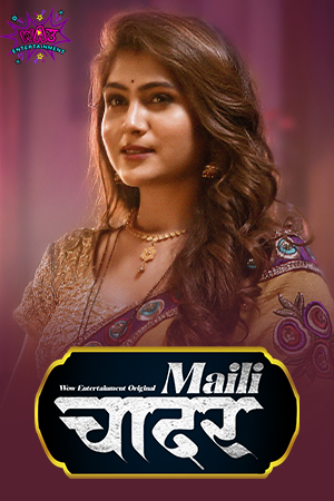 Maili Chadar Part 02 (2023) S01 720p HDRip Wow Hindi Web Series [370MB]