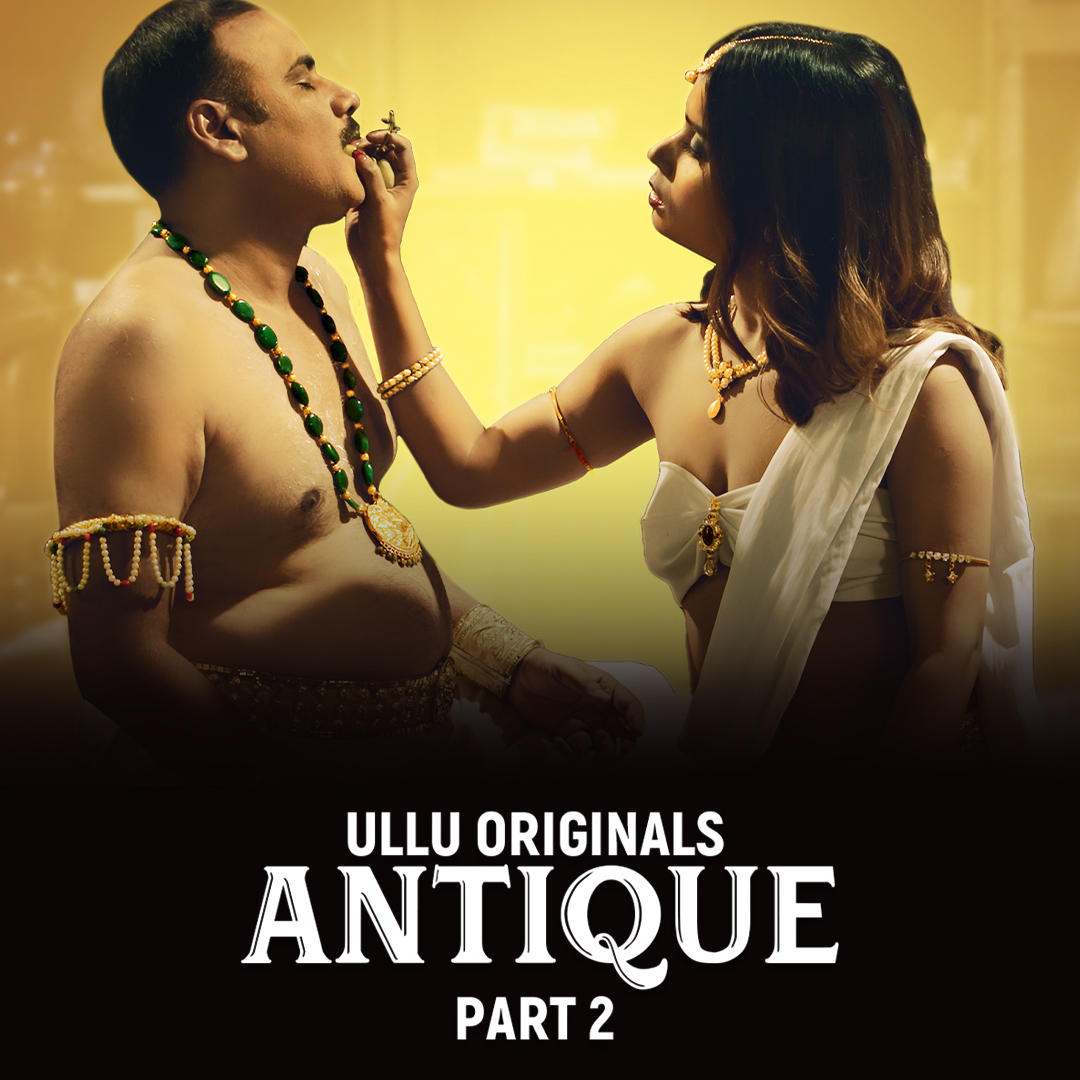 Antique Part 2 2023 Ullu Hindi Web Series Official Trailer 1080p HDRip Download