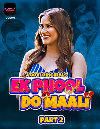 Ek Phool Do Maali 2023 Voovi S01 Part 2 Hindi Web Series 1080p HDRip 950MB Download