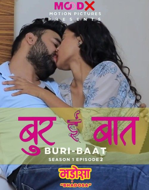 Buri Baat 2022 S01E02 MoodX Hindi Web Series 720p HDRip 400MB Download