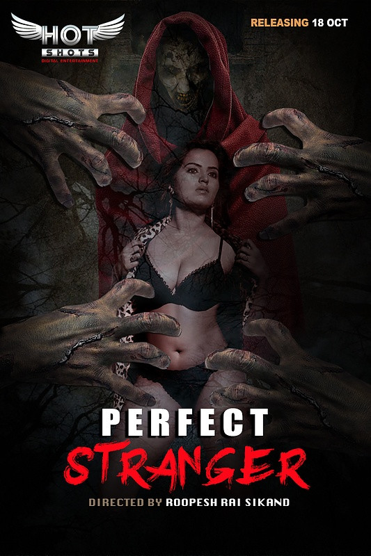 18+ Perfect Stranger 2019 HotShots Hindi Hot Short Film 720p HDRip Download