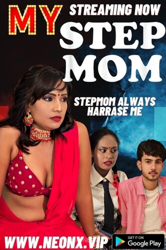 My Stepmom (2023) NeonX Originals Hindi Short Film Uncensored