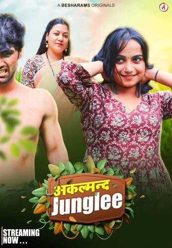 Akalmand Junglee 2023 Besharams S01 Ep05 – Ep08 Hindi Web Series 720p HDRip 800MB Download