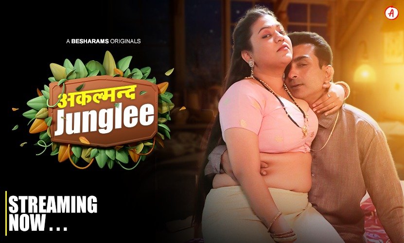 Akalmand Junglee 2023 Besharams S01 Ep05 – Ep08 Hindi Web Series 1080p HDRip 2GB Download