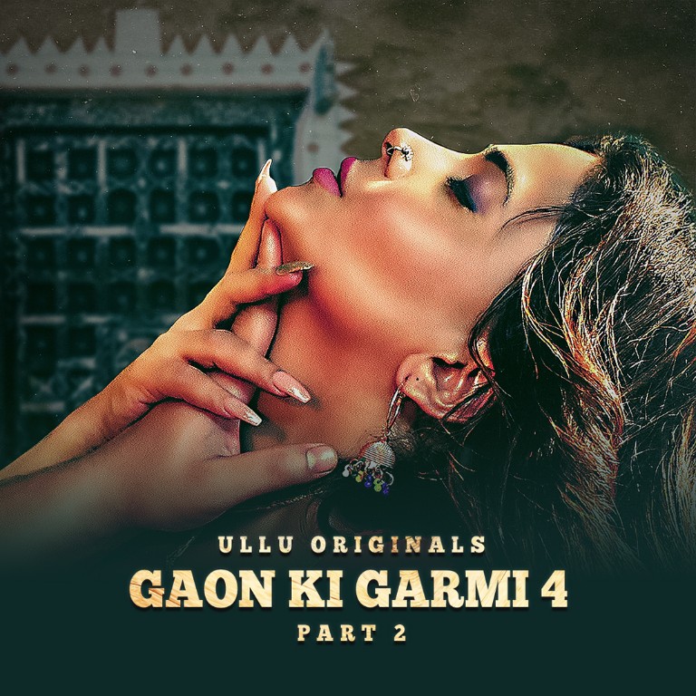 Gaon Ki Garmi Part 02 2023 S04 Ullu Hindi Web Series 480p HDRip 300MB Download