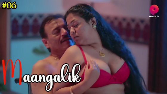 Maangalik 2023 PrimePlay S01E05 | E07 Hindi Web Series 1080p HDRip ESub 1.8GB Download