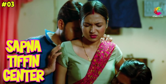 Sapna Tiffin Center 2023 Cineprime S01E03 Hindi Web Series 720p HDRip 220MB Download