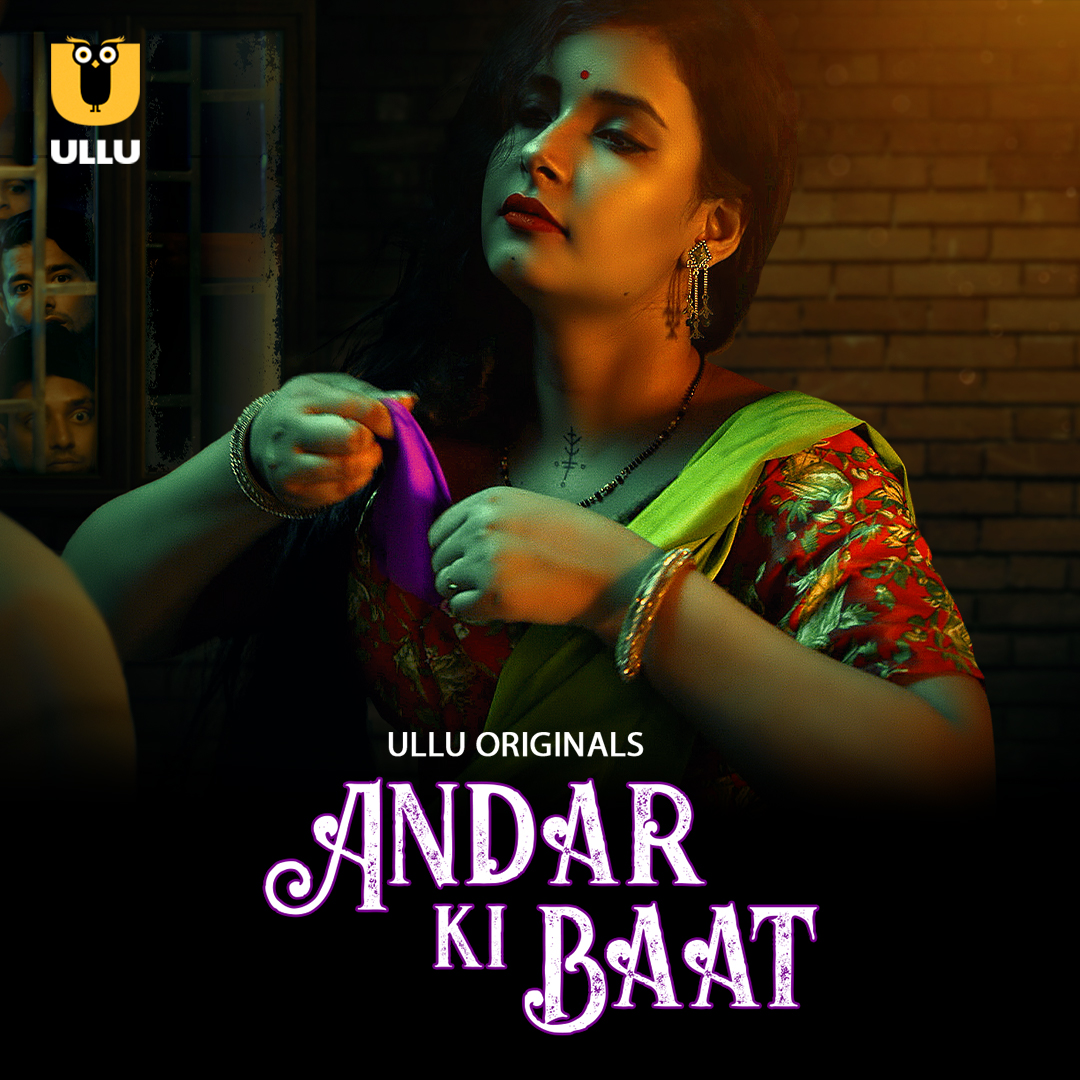Andar Ki Baat Part 01 2023 HDRip Ullu Hindi Web Series Official Trailer Download 1080p 720p