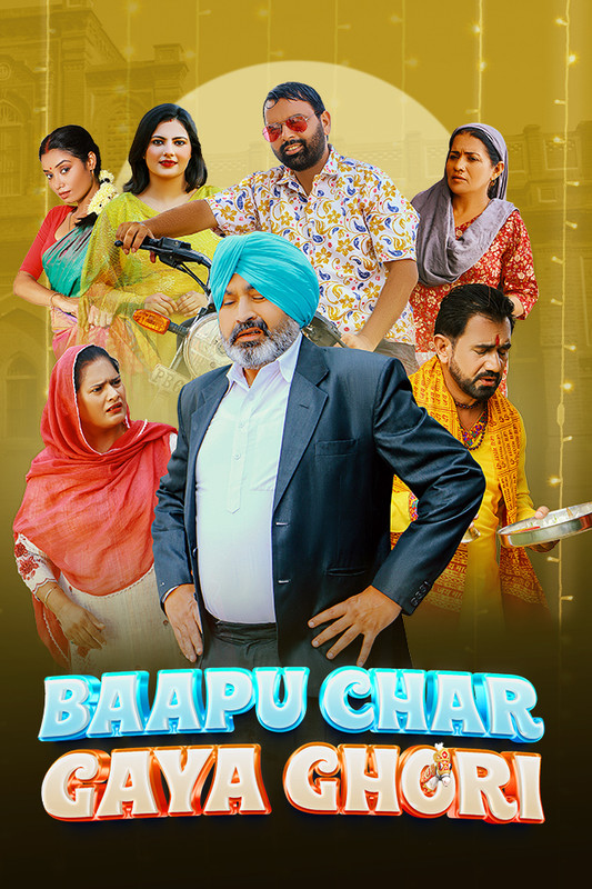 Baapu Char Gaya Ghori (2023) 720p HDRip Full Punjabi Movie ESubs [800MB]