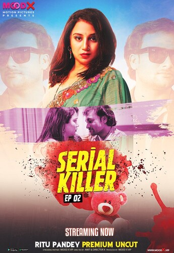 Serial Killer 2023 MoodX S01E02 Hindi Web Series 1080p HDRip 700MB Download