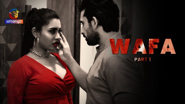 Wafa 2023 Atrangii Part 01 Ep1-4 Hindi Web Series 480p HDRip 400MB Download