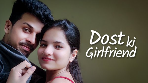 Dost Ki Girlfriend 2023 Kotha Hindi Short Film 720p HDRip 200MB Download