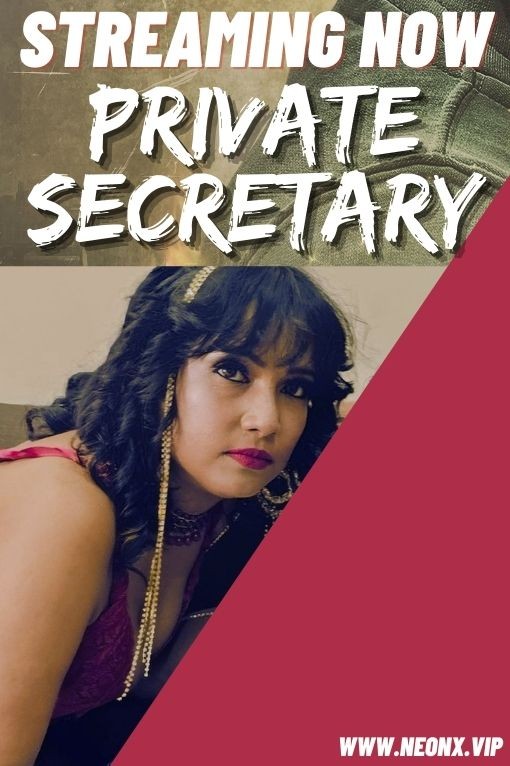 Private Secretary 2023 NeonX Hindi Short Film 720p HDRip 550MB Download