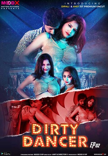 Dirty Dancer 2023 Moodx S1E02 Hindi Web Series 720p HDRip 450MB Download