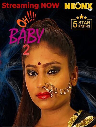 Ohhh Baby 2 2023 NeonX Hindi Short Film 720p HDRip 570MB Download