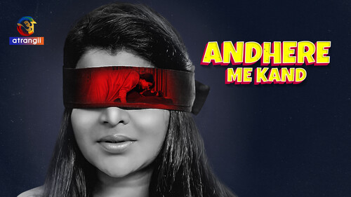 Andhere Me Kand 2023 Atrangii Part 01 Ep 01 Hindi Web Series 720p HDRip 250MB Download