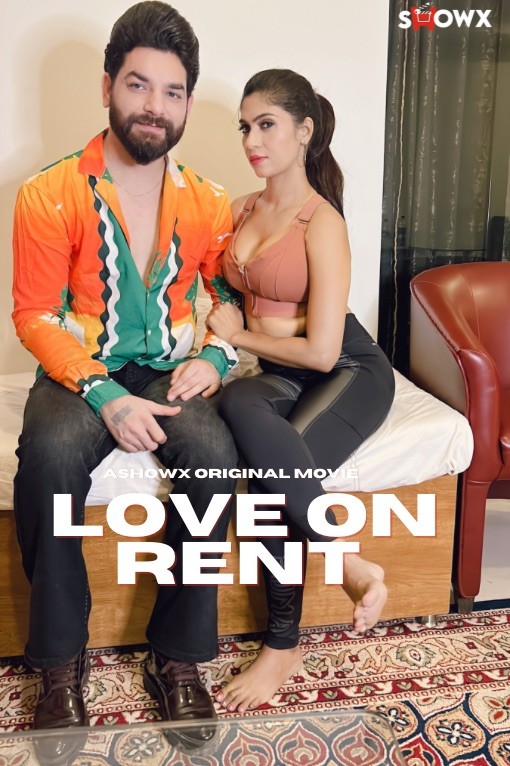 Love on Rent (2023) 720p HDRip ShowX Hindi Short Film [370MB]