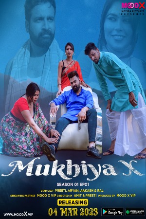 Mukhiya 2023 S01E01 Moodx Hindi Web Series 720p HDRip 710MB Download