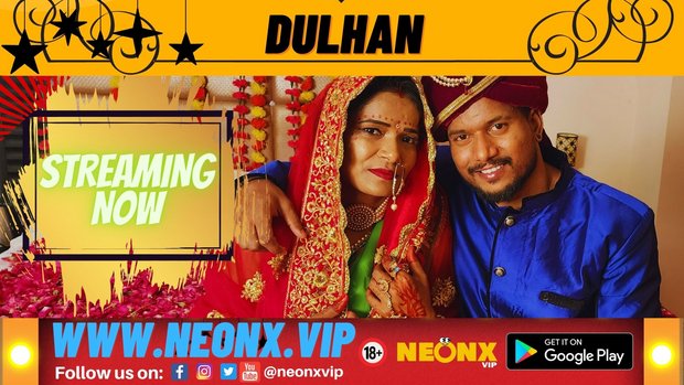 Dulhan 2023 NeonX Hindi Short Film 720p HDRip 490MB Download