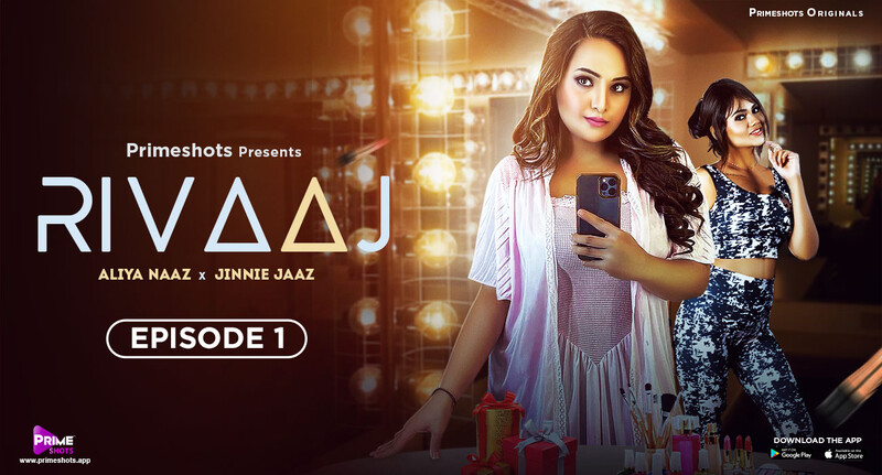 Rivaaj 2023 PrimeShots S01E01 Hindi Web Series 1080p HDRip 470MB Download