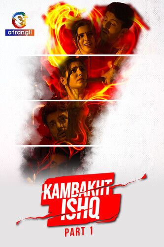 18+ Kambakht Ishq 2023 Part 01 Hindi Atrangii Web Series 720p HDRip 400MB Download
