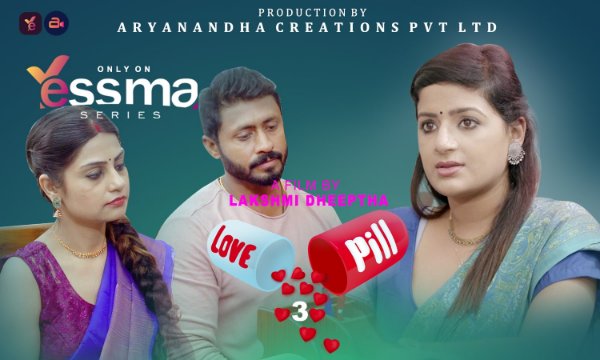 Love Pill 2023 Yessma S01E03 Web Series 1080p HDRip 600MB Download