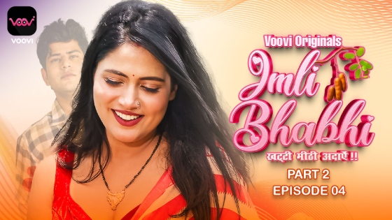 Imli Bhabhi 2023 Voovi S01 Part 2 Hindi Web Series 1080p HDRip 850MB Download