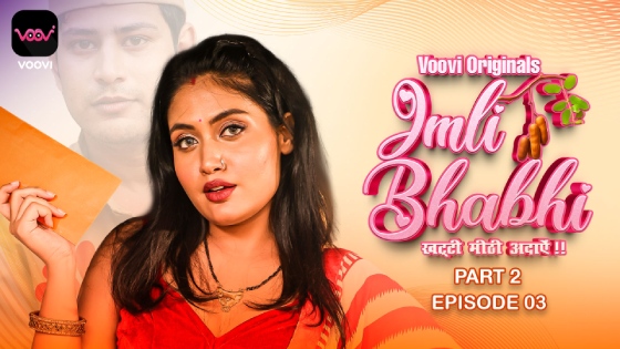 Imli Bhabhi 2023 Voovi S01 Part 2 Hindi Web Series 720p HDRip 350MB Download