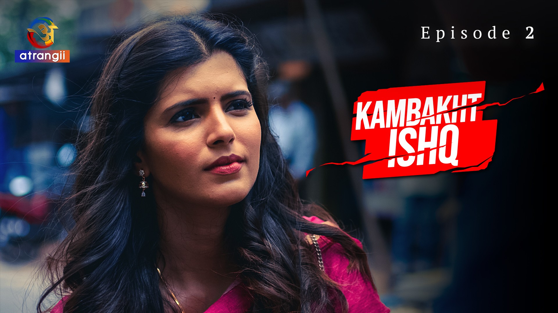 Kambakht Ishq 2023 Atrangii Part 01 Ep1-3 Hindi Web Series 720p HDRip 600MB Download