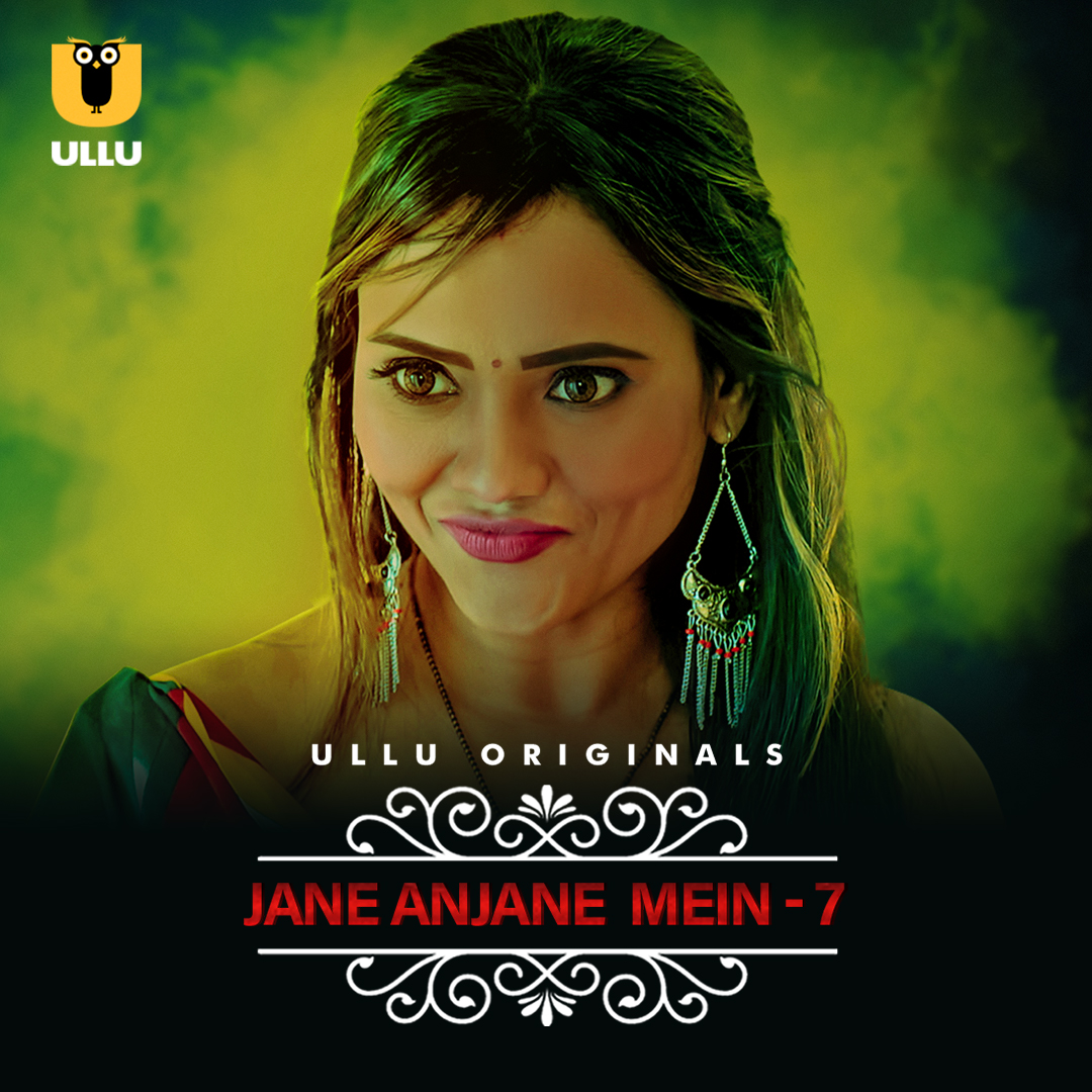 Jane Anjane Mein S07 Part 1 2023 Ullu Hindi Web Series Official Trailer 1080p HDRip Download