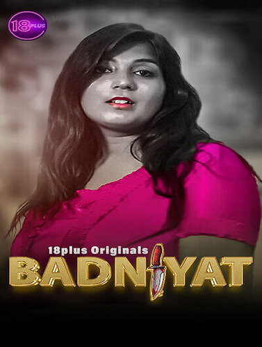 Badniyat (2023) 18Plus Originals Hindi Short Film