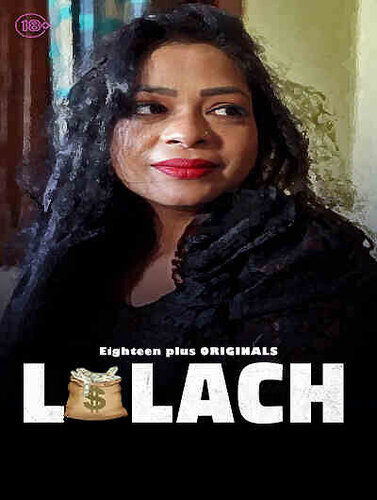 Laalach (2023) 18Plus Originals Hindi Short Film