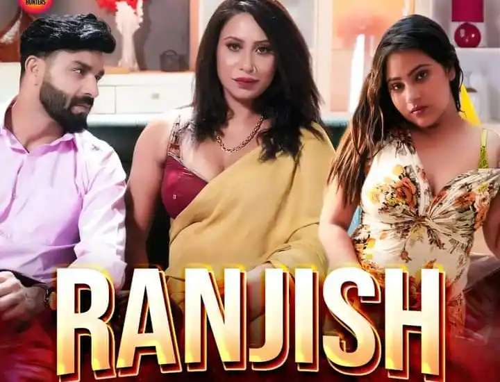 Ranjish 2023 S01E01 Hunters Hindi Web Series 720p HDRip 330MB Download