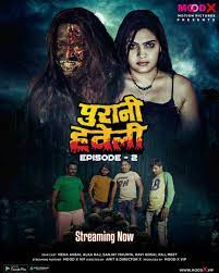 Purani Haweli 2023 S01E02 Moodx Hindi Web Series 720p HDRip 390MB Download