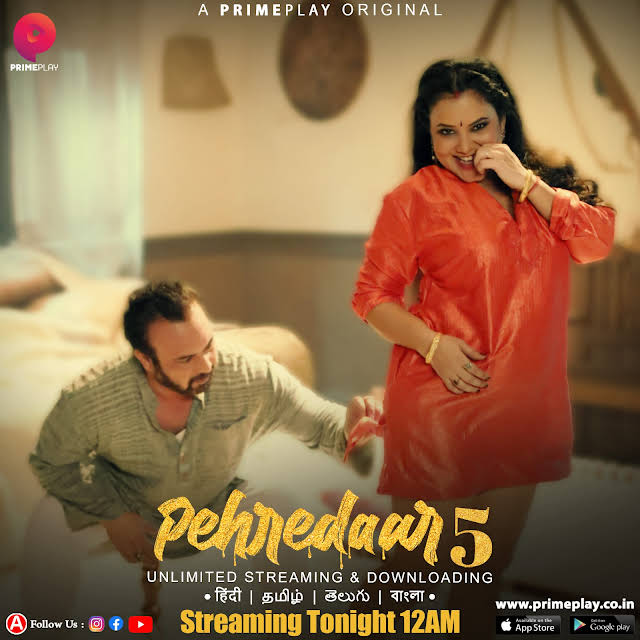 Pehredaar 2023 PrimePlay S05 E05 – E07 Hindi Web Series 480p HDRip ESub 300MB Download