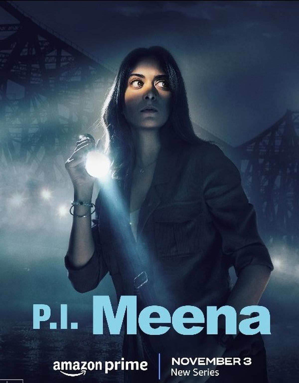 PI Meena 2023 Season 01 Hindi AMZN Web Series 1080p | 720p | 480p HDRip ESub Download