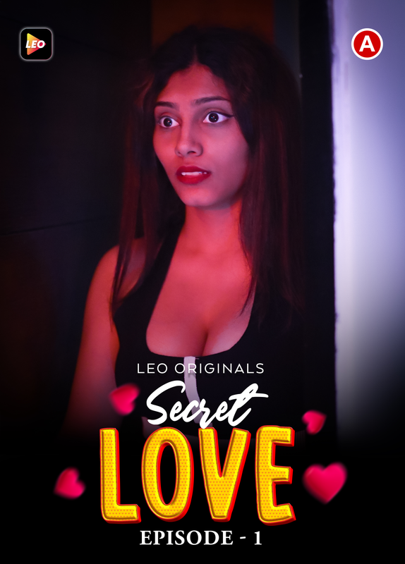 Secret Love (2023) S01E01 720p HDRip LeoApp Hindi Web Series [220MB]