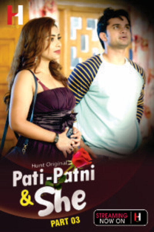 Pati Patni and She Part 03 2023 HuntCinema Ep05 Hindi Web Series 720p HDRip 200MB Download