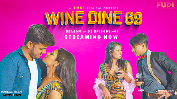 Wine Dine 69 2023 Fugi S02E01 Hindi Web Series 1080p HDRip 1.5GB Download