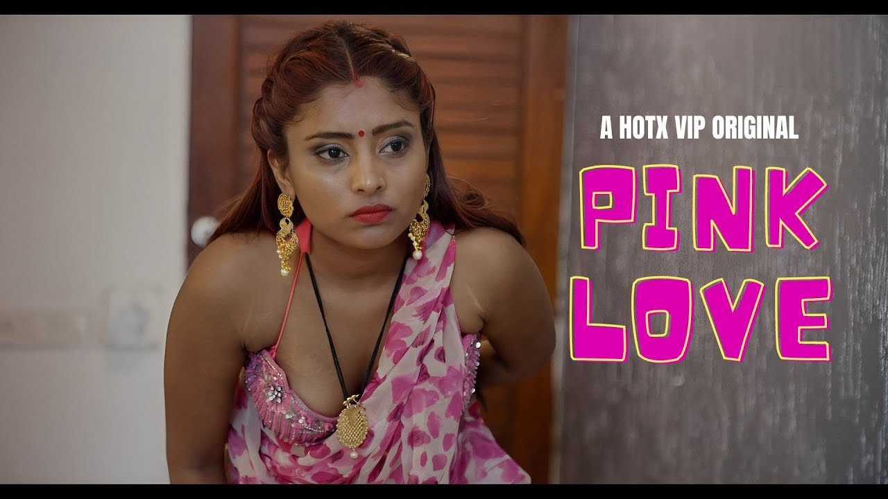 Pink Love 2023 HotX Hindi Short Film 720p HDRip Download