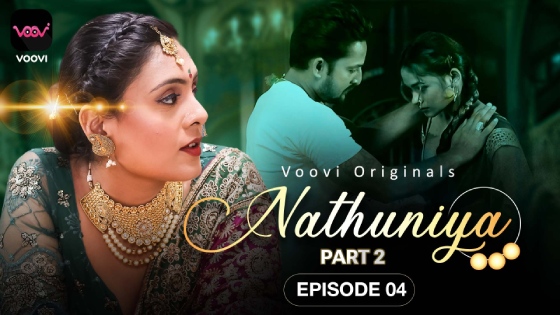 Nathuniya 2023 Voovi S01 Part 2 Hindi Web Series 720p HDRip Download