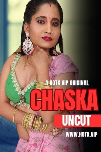 Chaska 2023 HotX Hindi Short Film 1080p HDRip 570MB Download