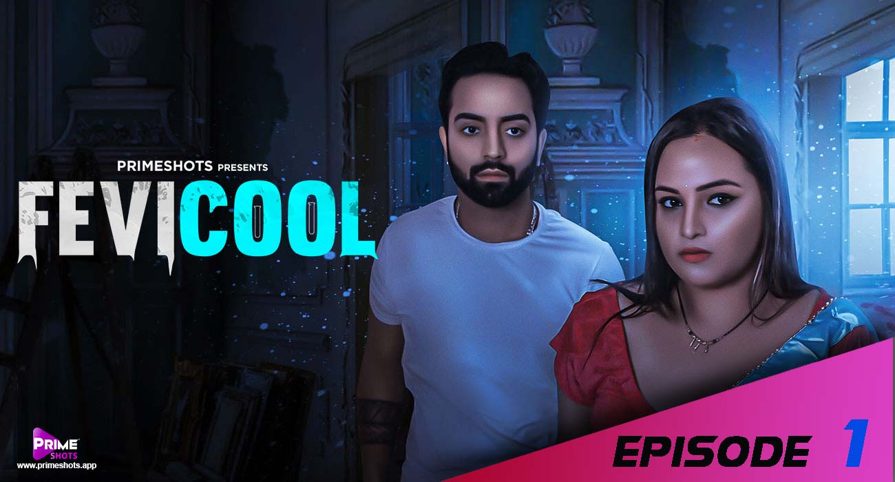 Fevicool 2023 S01E03 Primeshots Hindi Web Series 720p HDRip Download