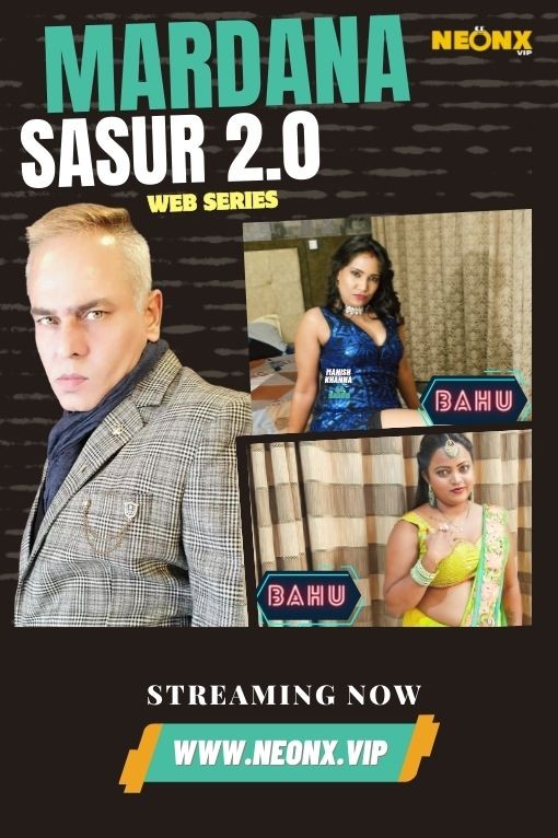 Mardana Sasur 2.0 2023 NeonX Hindi Short Film 1080p HDRip 1.4GB Download